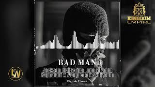 BAD MAN   Jackson blai x Biga Luga x Kappalani x Wang ede x Skilliyouth 2