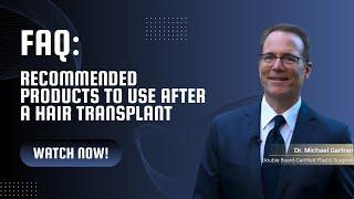 FAQ: Recommended Products to Use After a Hair Transplant | Nova Medical Hair Transplant NYC
