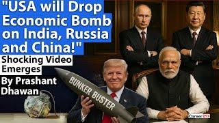 USA will Drop ECONOMIC BOMB on India, Russia and China | Shocking Video Emerges