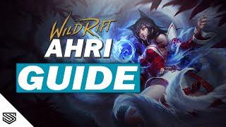 THE ULTIMATE AHRI GUIDE -  BUILD, RUNES, ABILITIES and MORE! - Wild Rift Guides