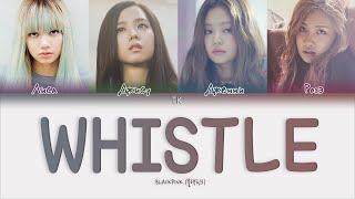 BLACKPINK – WHISTLE [ПЕРЕВОД НА РУССКИЙ/КИРИЛЛИЗАЦИЯ Color Coded Lyrics]