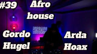 AFRO HOUSE DJ SET - RIGBASS - Gordo, Rauw Alejandro, Badbwoy, Hoax, Arda, Bob Sinclar #WEEK39