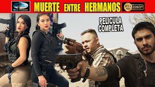   MUERTE ENTRE HERMANOS - PELICULA COMPLETA NARCOS | Ola Studios TV 