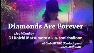 House Music Mix in Diamonds Are Forever @ Club METRO (Kyoto Japan) 2024.28th.June