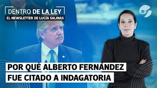 ALBERTO FERNÁNDEZ A INDAGATORIA EN LA CAUSA DE LOS SEGUROS: Por qué lo citaron | Por Lucía Salinas