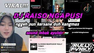 DJ RAISO NGAPUSI BY RULLY FVNKY | DJ OJO NGEBOTI AKU | VIRAL FYP TIKTOK TERBARU 2024