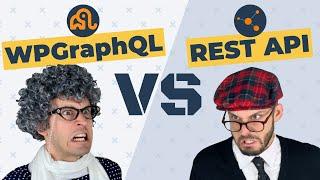 WPGraphQL vs. REST API for Headless WordPress