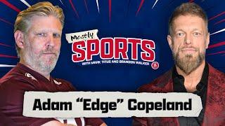 Adam "Edge" Copeland Dives Into His Career And Move To AEW (From April 2024)