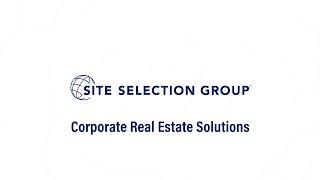 Site Selection Group - Corporate Real Estate Solutions