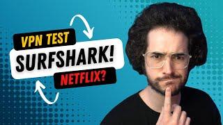 Does Surfshark Work with Netflix? LIVE TEST!