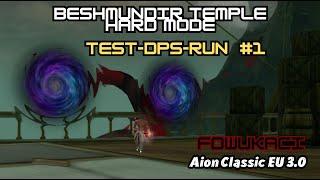 Aion Classic EU 3.0 | Test-DPS-Run | BT - Hard Mode #1