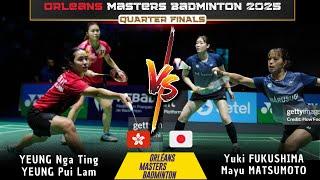 Yeung/Yeung (HKG) vs Yuki FUKUSHIMA/Mayu MATSUMOTO (JPN) | Orleans Masters 2025 Badminton QF