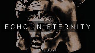 Press2p – Echo in Eternity (Full Album)