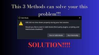 OBS did not shut down properly during your last session. 3 Working Methods to solve this error.