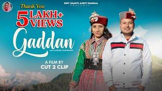 GADDAN || Ankit Sharma || CP Production || Cut 2 Clip || New Himachali -Dogri Song 2022