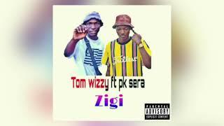 Tom Wizzy ft Pk Mr Konk - Zigi - Singeli Bakora