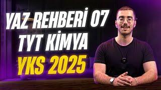 YAZ REHBERİ 07: TYT KİMYA | #yks #yks2025