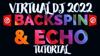 Unleash Your DJ Skills with VIRTUAL DJ 2022: Mastering Backspin & Echo Techniques!