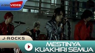 J-Rocks - Mestinya Kuakhiri Semua | Official Video