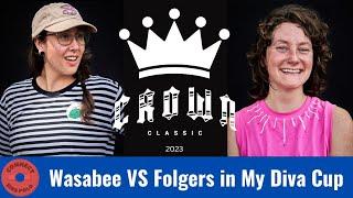 Wasabee Vs Folgers in My Diva Cup | Crown Classic 2023