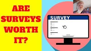 Are Online Surveys Worth It? - NO NO NO!