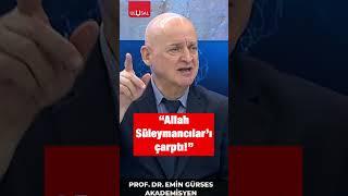 Prof. Dr. Emin Gürses: "Allah Süleymancılar'ı çarptı!" #shorts #süleymancılar #keşfet