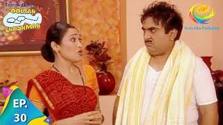 Taarak Mehta Ka Ooltah Chashmah - Episode 30 - Full Episode