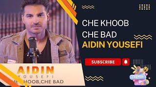 Aidin Yousefi - Che Khoob Che Bad(Official Music) آیدین یوسفی - چه خوب چه بد