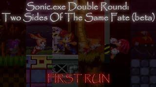 Struggle For Survival  - Sonic.exe Double Round: Two sides of the same fate (First Run) (Beta)