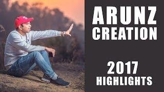 Arunz Creation One Year Compeletion | 2017  Highlights