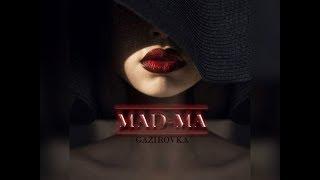 GAZIROVKA - Mad-ma