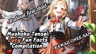 Mushoku Tensei: Lucy Fun Facts Compilation