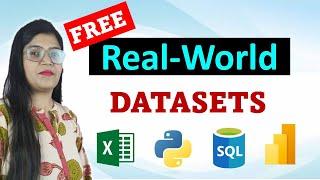 How to Get FREE Real-World Datasets for Practice