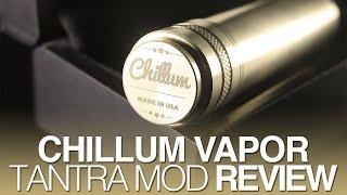 Daily Vape TV- Chillum Vapor Tantra Mod Review