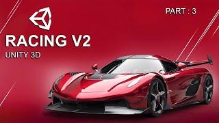 How To Make A Racing Game In Unity v2 - (beginner) | part 3