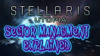 Stellaris Utopia - Sectors explained