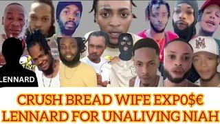 NIAH COUSIN BOBO GOT SHT @ ~ CRUSH BREAD EXPOSE LENNARD FOR UNALIVING NIAH #MUST WATCH#