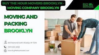 Moving and Packing Brooklyn | Buy The Hour Movers Brooklyn | www.buythehourmovers.com