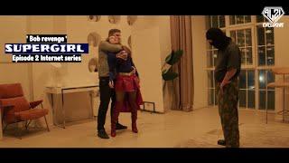 Supergirl 'Bob revenge' Episode 2 (Superheroine in danger & peril) TRAILER