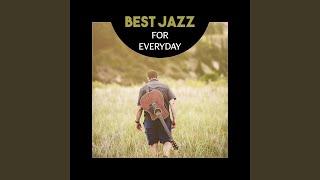 Best Jazz for Everyday