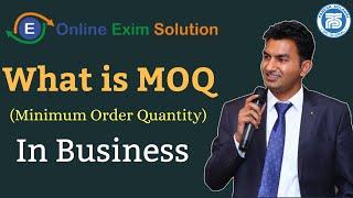 What Is MOQ (Minimum Order Quantity) || Export Import Business || Paresh Solanki