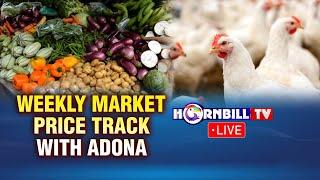 WEEKLY MARKET PRICE TRACK || 23NDJUNE || HORNBILL TV LIVE