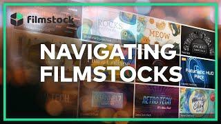 Navigating Filmstock -- Explore Thousands of Video Effects, Footage, Music & More
