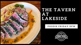 Foodie Friday DFW: The Tavern at Lakeside