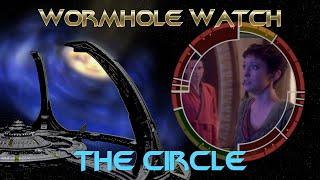 WORMHOLE WATCH - DS9 2x02 - The Circle -  A Rebellion is Rising on DS9
