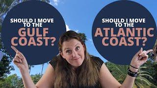 Gulf Coast vs Atlantic Coast of Florida | Moving to Fort Myers Florida