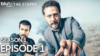 The Steppe - Episode 1 English Subtitles 4K | Season 1 - Bozkır #thesteppe