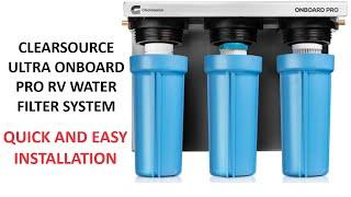 Clearsource Ultra Onboard PRO RV Water Filter System Installation