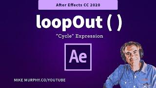 After Effects: How To Use the loopOut () Expression