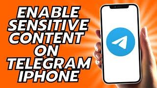 How To Enable Sensitive Content On Telegram iPhone 2025
